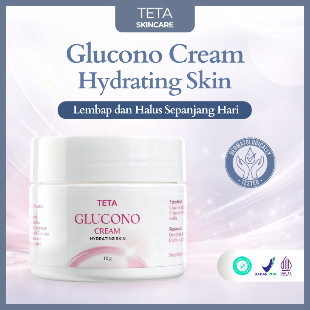 TETA Skincare Glucono Hydrating Cream – Gentle Moisturizer untuk Kulit Sensitif | Melembapkan & Membantu Meremajakan Kulit Wajah 